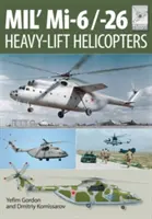 Mi-1, MI-6 und Mi-26: Schwere Transporthubschrauber - Mi-1, MI-6 and Mi-26: Heavy Lift Helicopters