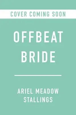 Offbeat Bride: Gestalten Sie eine Hochzeit, die authentisch ist - Offbeat Bride: Create a Wedding That's Authentically You