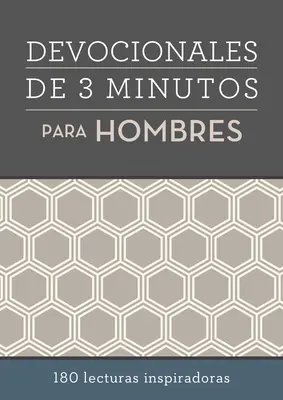 3-Minuten-Andachten für Männer: 180 inspirierende Lesungen - Devocionales de 3 Minutos Para Hombres: 180 Lecturas Inspiradoras