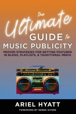 Der ultimative Leitfaden für Musikwerbung - The Ultimate Guide to Music Publicity