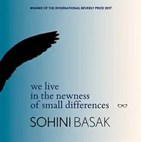 Wir leben in der Neuheit von kleinen Unterschieden - We Live in the Newness of Small Differences