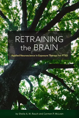 Das Gehirn neu trainieren: Angewandte Neurowissenschaft in der Expositionstherapie bei PTSD - Retraining the Brain: Applied Neuroscience in Exposure Therapy for Ptsd