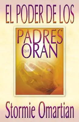 Die Macht der betenden Eltern, El: Die Macht der betenden Eltern - Poder de Los Padres Que Oran, El: Power of a Praying Parent