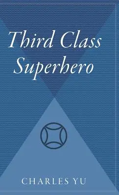 Superhelden dritter Klasse - Third Class Superhero