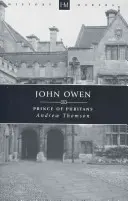 John Owen: Fürst der Puritaner - John Owen: Prince of Puritans