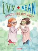 Efeu und Bohne Was ist die große Idee? (Buch 7) - Ivy and Bean What's the Big Idea? (Book 7)