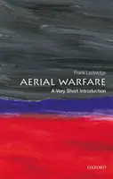 Aerial Warfare: Eine sehr kurze Einführung - Aerial Warfare: A Very Short Introduction