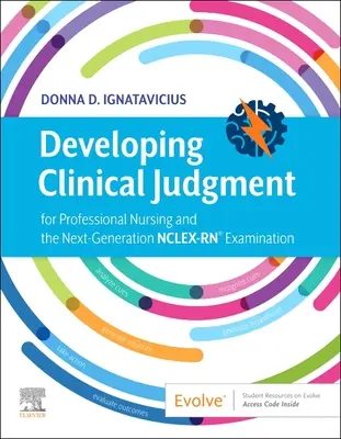 Entwicklung des klinischen Urteilsvermögens für die professionelle Krankenpflege und die nächste Generation der Nclex-Rn(r)-Prüfung - Developing Clinical Judgment for Professional Nursing and the Next-Generation Nclex-Rn(r) Examination