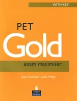 PET Gold Exam Maximiser mit Schlüssel Neue Ausgabe - PET Gold Exam Maximiser with Key New Edition