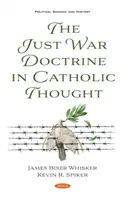 Die Lehre vom gerechten Krieg im katholischen Denken - Just War Doctrine in Catholic Thought