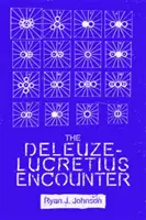 Die Begegnung zwischen Deleuze und Lukrez - The Deleuze-Lucretius Encounter