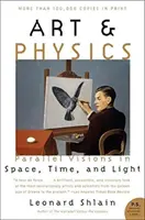 Kunst und Physik: Parallele Visionen in Raum, Zeit und Licht - Art & Physics: Parallel Visions in Space, Time, and Light