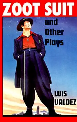 Zoot Suit und andere Theaterstücke - Zoot Suit and Other Plays