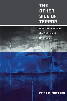 Die andere Seite des Terrors: Schwarze Frauen und die Kultur des US-Imperiums - The Other Side of Terror: Black Women and the Culture of US Empire