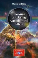 Auswahl und Verwendung von astronomischen Filtern - Choosing and Using Astronomical Filters