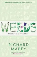 Unkraut - Die Geschichte der verbotenen Pflanzen - Weeds - The Story of Outlaw Plants