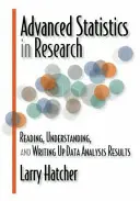 Fortgeschrittene Statistik in der Forschung: Lesen, Verstehen und Verfassen von Datenanalyseergebnissen - Advanced Statistics in Research: Reading, Understanding, and Writing Up Data Analysis Results