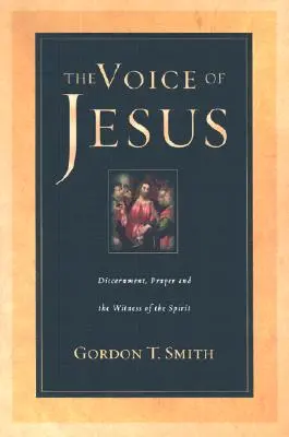 Die Stimme von Jesus: Unterscheidungsvermögen, Gebet und das Zeugnis des Geistes - The Voice of Jesus: Discernment, Prayer and the Witness of the Spirit