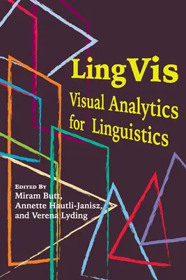 Lingvis, 220: Visuelle Analytik für die Linguistik - Lingvis, 220: Visual Analytics for Linguistics