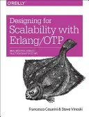 Design für Skalierbarkeit mit Erlang/Otp: Robuste, fehlertolerante Systeme implementieren - Designing for Scalability with Erlang/Otp: Implement Robust, Fault-Tolerant Systems