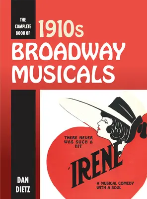 Das komplette Buch der Broadway-Musicals der 1910er Jahre - The Complete Book of 1910s Broadway Musicals