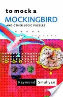 Sich über eine Spottdrossel lustig machen - To Mock a Mockingbird