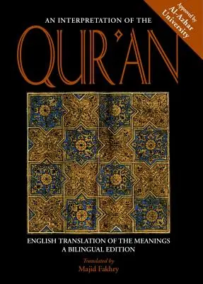 Eine Auslegung des Koran: Englische Übersetzung der Bedeutungen - An Interpretation of the Qur'an: English Translation of the Meanings