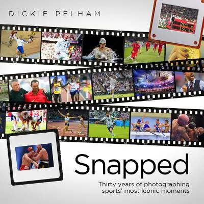 Eingefangen: Dreißig Jahre Fotografie der ikonischsten Momente des Sports - Snapped: Thirty Years of Photographing Sports' Most Iconic Moments