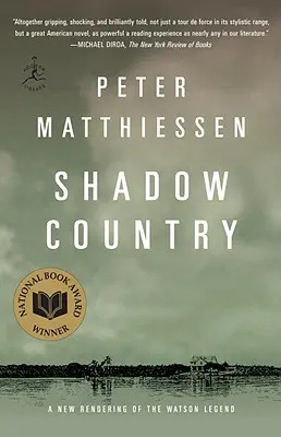 Schattenland: Eine neue Darstellung der Watson-Legende - Shadow Country: A New Rendering of the Watson Legend