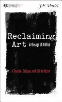 Rückgewinnung der Kunst im Zeitalter der Künstlichkeit: Eine Abhandlung, Kritik und ein Aufruf zum Handeln - Reclaiming Art in the Age of Artifice: A Treatise, Critique, and Call to Action