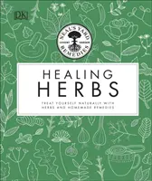 Neal's Yard Remedies Healing Herbs - Behandeln Sie sich natürlich mit selbstgemachten Kräutermitteln - Neal's Yard Remedies Healing Herbs - Treat Yourself Naturally with Homemade Herbal Remedies