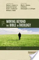 Vier Ansichten zum Übergang von der Bibel zur Theologie - Four Views on Moving Beyond the Bible to Theology