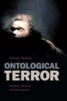 Ontologischer Terror: Schwärze, Nihilismus und Emanzipation - Ontological Terror: Blackness, Nihilism, and Emancipation