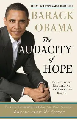 Die Kühnheit der Hoffnung: Gedanken zur Wiedererlangung des amerikanischen Traums - The Audacity of Hope: Thoughts on Reclaiming the American Dream