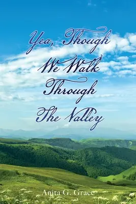 Ja, auch wenn wir durch das Tal gehen - Yea, Though We Walk Through the Valley