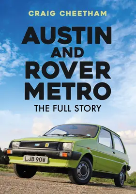 Austin und Rover Metro: Die ganze Geschichte - Austin and Rover Metro: The Full Story