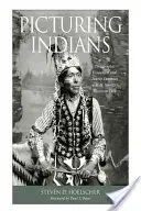 Bilder von Indianern: Fotografische Begegnungen und touristische Fantasien in H. H. Bennetts Wisconsin Dells - Picturing Indians: Photographic Encounters and Tourist Fantasies in H. H. Bennett's Wisconsin Dells