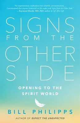 Zeichen von der anderen Seite: Öffnung für die geistige Welt - Signs from the Other Side: Opening to the Spirit World