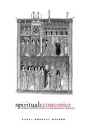 Spirituelle Ökonomien: Weibliches Mönchtum im England des Spätmittelalters - Spiritual Economies: Female Monasticism in Later Medieval England
