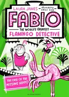 Fabio, der größte Flamingo-Detektiv der Welt: Der Fall des verschwundenen Nilpferds - Fabio The World's Greatest Flamingo Detective: The Case of the Missing Hippo