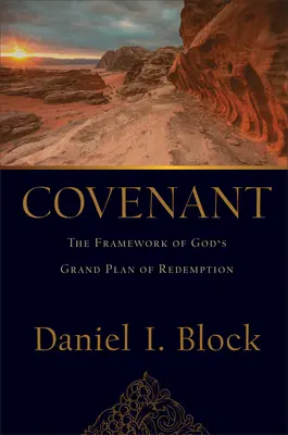 Der Bund: Der Rahmen von Gottes großem Erlösungsplan - Covenant: The Framework of God's Grand Plan of Redemption