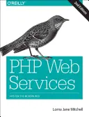 PHP-Webdienste: APIs für das moderne Web - PHP Web Services: APIs for the Modern Web