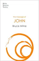 Die Botschaft des Johannes - Hier ist dein König (Milne Bruce (Autor)) - Message of John - Here Is Your King (Milne Bruce (Author))