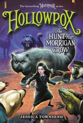 Hollowpox: Die Jagd auf Morrigan Crow - Hollowpox: The Hunt for Morrigan Crow