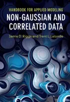 Handbuch für angewandte Modellierung: Nicht-Gauß'sche und korrelierte Daten - Handbook for Applied Modeling: Non-Gaussian and Correlated Data