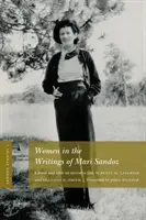 Sandoz-Studien, Band 1: Frauen in den Schriften von Mari Sandoz - Sandoz Studies, Volume 1: Women in the Writings of Mari Sandoz