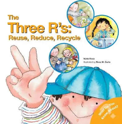 Die drei R's: Wiederverwenden, Reduzieren, Recyceln - The Three R'S: Reuse, Reduce, Recycle