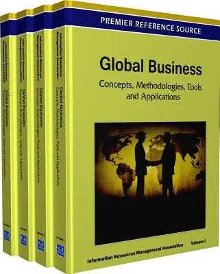 Globales Geschäft: Konzepte, Methodologien, Werkzeuge und Anwendungen - Global Business: Concepts, Methodologies, Tools and Applications