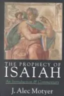 Prophezeiung des Jesaja (Motyer Alec (Autor)) - Prophecy of Isaiah (Motyer Alec (Author))