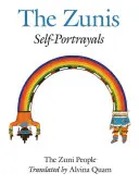 Das Volk der Zuni: Die Zunis: Selbstporträts - The Zuni People: The Zunis: Self Portrayals